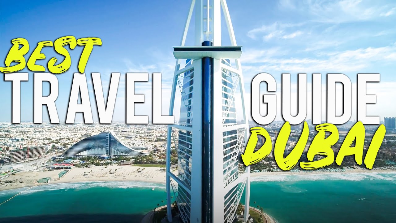2021 DUBAI TRAVEL GUIDE 🇦🇪