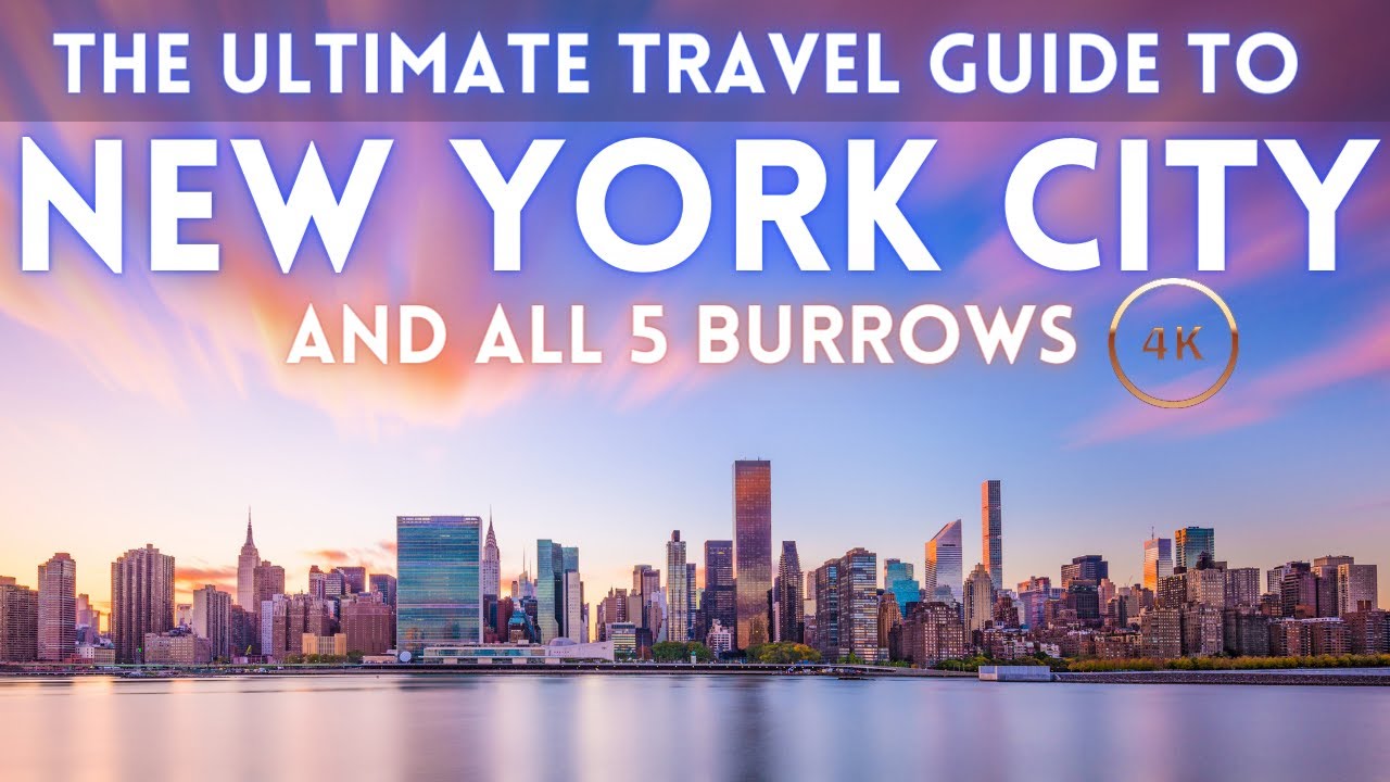 New York City Travel Guide 4K