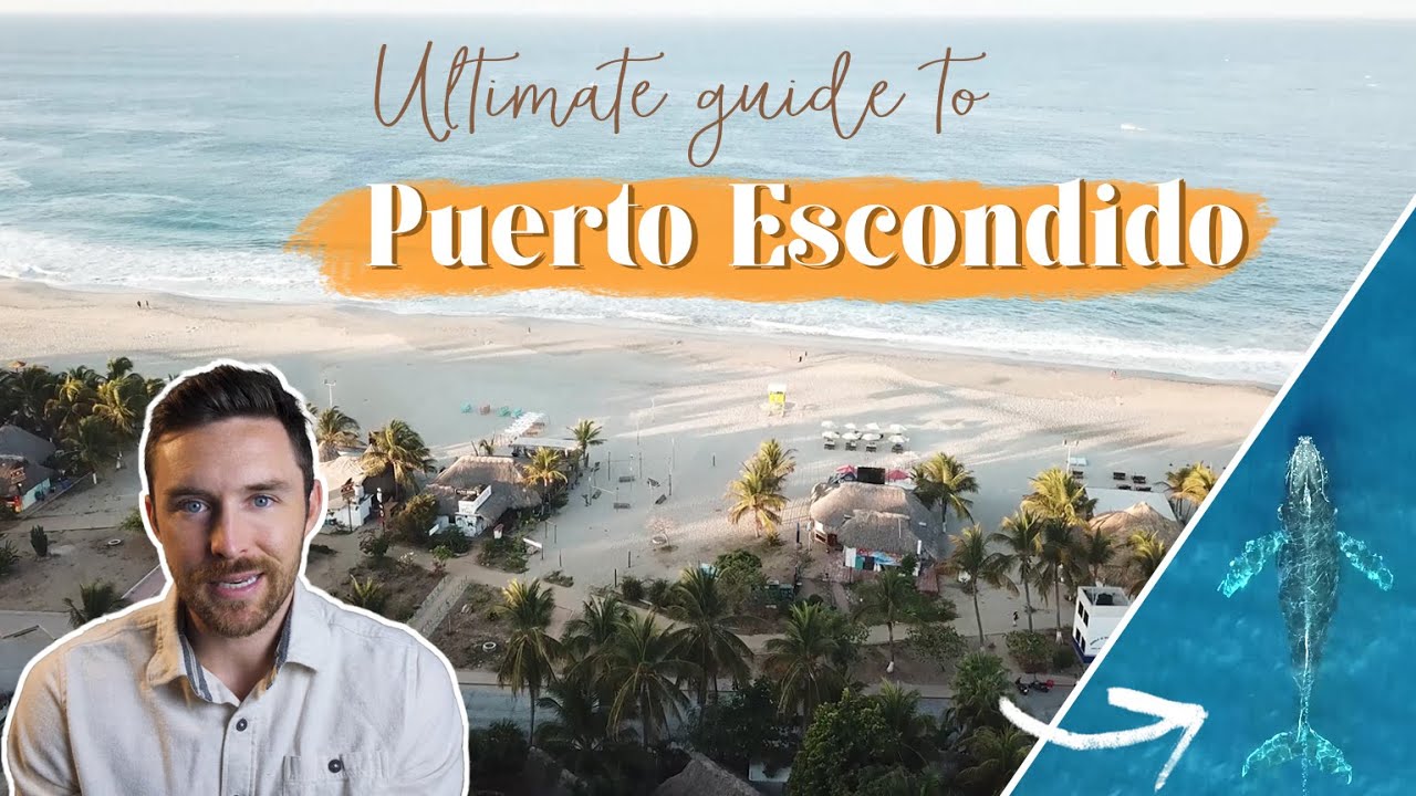 Ultimate Travel Guide to Puerto Escondido Mexico
