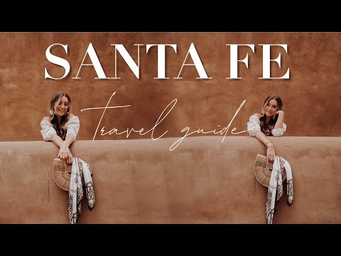48 Hours In Santa Fe | Travel Guide