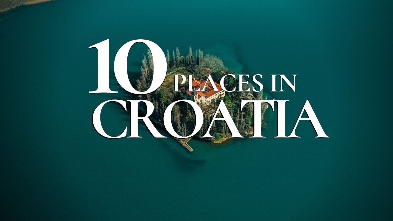 10 Amazing Places to Visit in Croatia 🇭🇷 | Croatia Travel Guide 2022