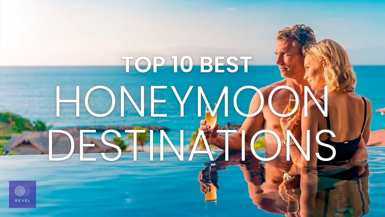 Honeymoon Destinations | Top 10 Honeymoon | Honeymoon Travel Guide