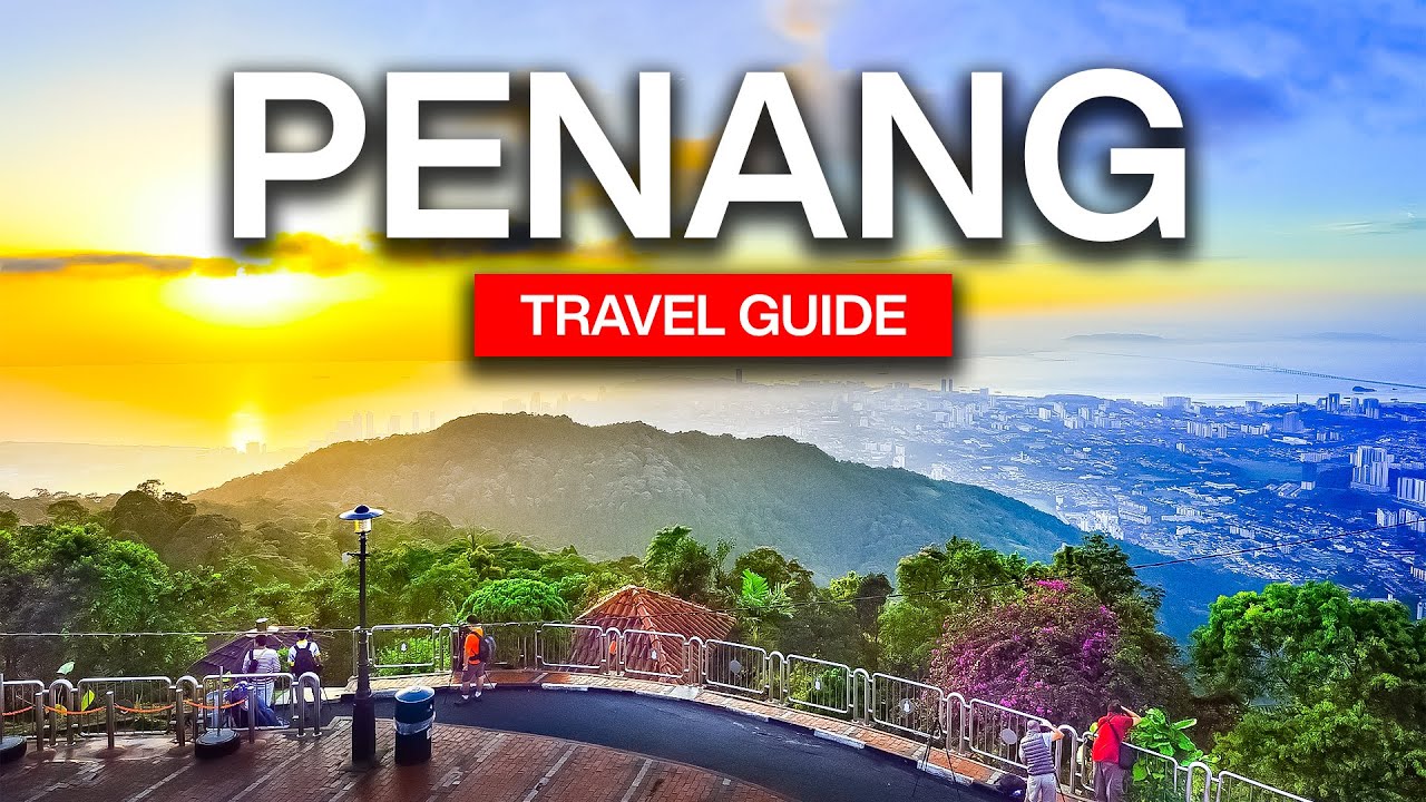 Watch this before You Go Penang in 2023! |Complete travel guide