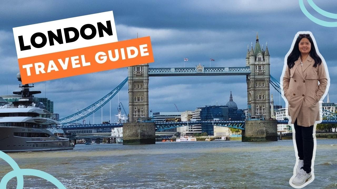 First-Timers Guide to London (With travel tips and places to eat)