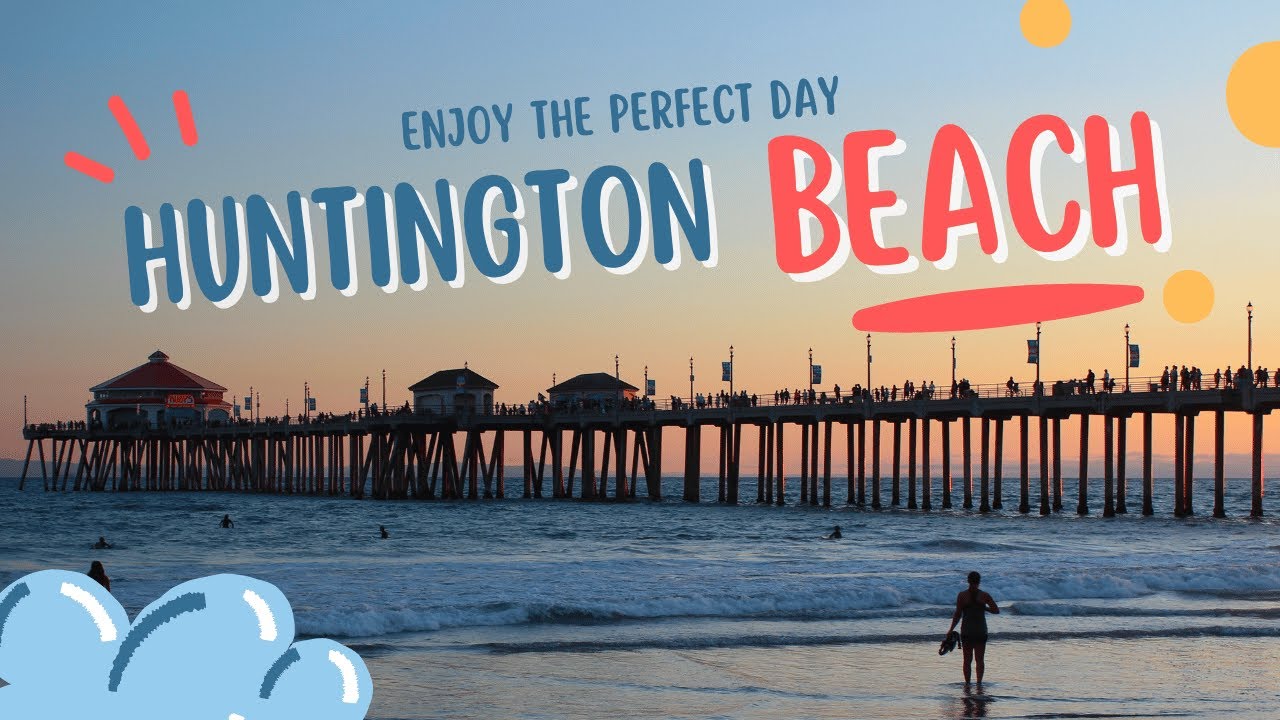 Huntington Beach, California - Travel Guide